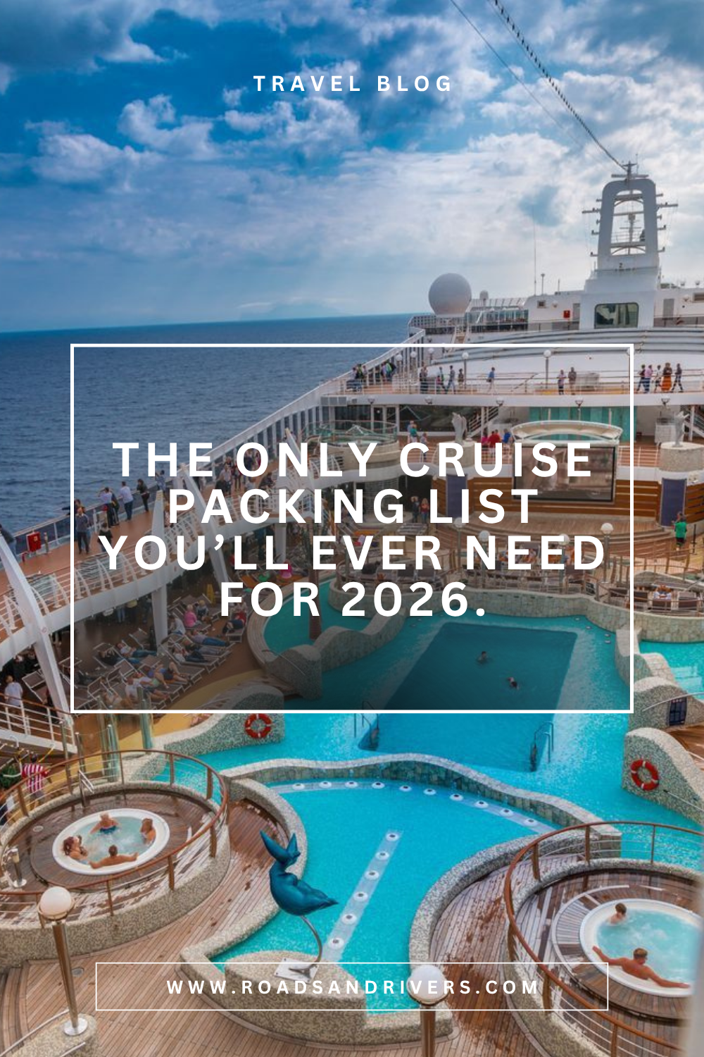 What to Pack for a Cruise in 2026: The Only Checklist You’ll Ever Need
