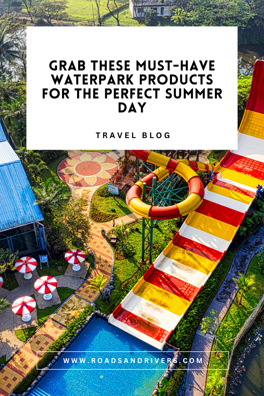 The Most Important Waterpark Essentials You Need In 2026