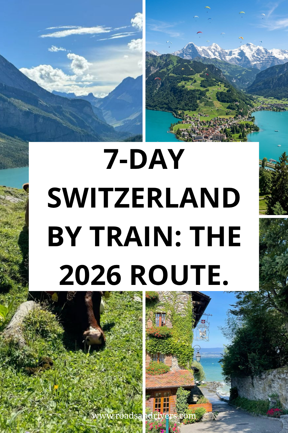 The Perfect 7-Day Switzerland Itinerary by Train in 2026