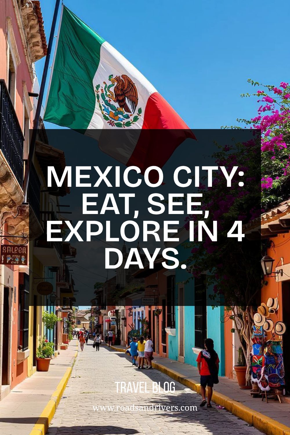 Mexico City Travel Guide: Best Food, Culture, and Neighborhoods to Explore