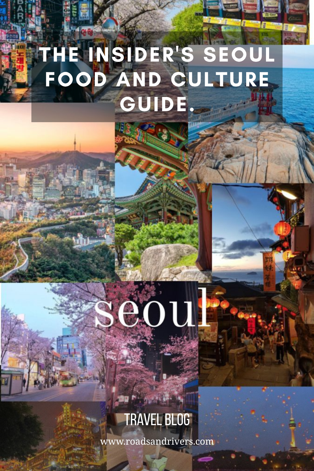 Seoul Travel Guide: K-Food, K-Culture, and the Best Neighborhoods
