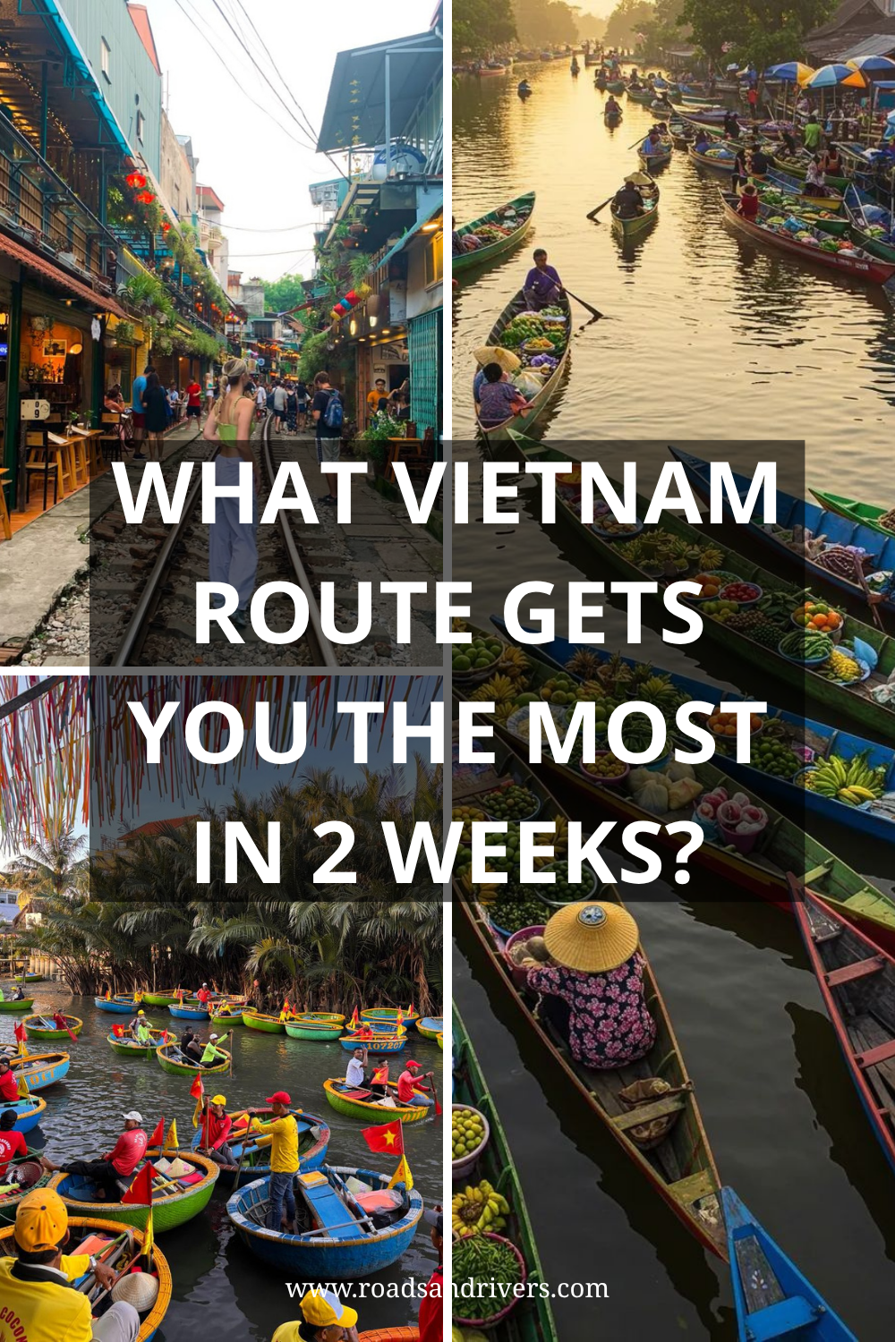 Vietnam Travel Guide: Best Routes From North to South